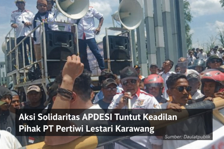 Aksi Solidaritas APDESI Tuntut Keadilan kepada PT Pertiwi Lestari Karawang