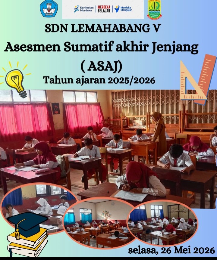 SDN Lemahabang V Gelar Asesmen Sumatif Akhir Jenjang Tahun Ajaran 2025/2026
