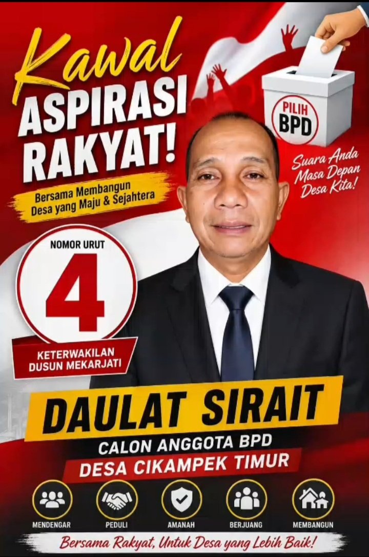 Daulat Sirait Maju Calon Anggota BPD Desa Cikampek Timur, Usung Semangat “Kawal Aspirasi Rakyat”*